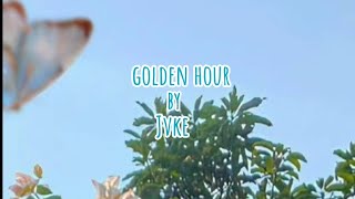 JVKE  Golden Hour  lyrics [upl. by Ipoillak]