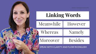 Use Linking Words for Smooth Transitions When Speaking English [upl. by Loring]