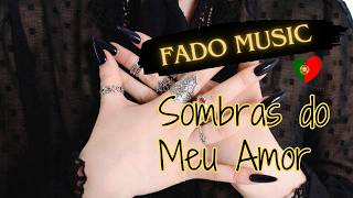 Sombras do Meu Amor – Traditional Portuguese Fado of Lost Passion 🇵🇹💔 [upl. by Medor]