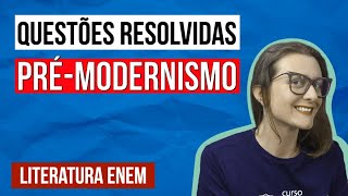 PRÉMODERNISMO NO ENEM Questões resolvidas sobre o PréModernismo na Literatura [upl. by Euqinor]