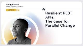 Lambda World 2024  Resilient REST APIs The case for Parallel Change  Abby Sassel [upl. by Llewop]