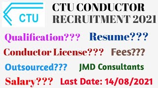 CTU CONDUCTOR RECRUITMENT 2021  JMD CONSULTANTS  LAST DATE 14082021 [upl. by Anirrak187]