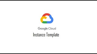 What is an instance template in GCP  GCP VM [upl. by Meluhs227]