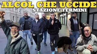 La dipendenza da Alcol che distrugge la vita di chi vive alla Stazione Termini [upl. by Airan842]