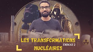 Les Transformations Nucléaires Exercice corrigé 2 2 bac biof [upl. by Hendricks]