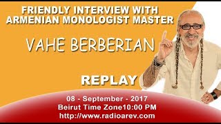 Vahe Berberian  Interview 08092017 Kegham Depoyan amp Vahe Berberian [upl. by Ailelc]