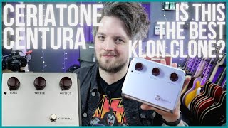 CERIATONE CENTURA  Is This the BEST Klon Clone [upl. by Ballinger]