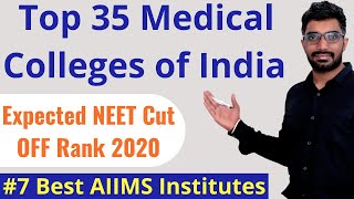 Top 35 Medical College in India amp their Expected NEET 2020 Cut OFF  NEET Counselling Choice Filling [upl. by Baynebridge]