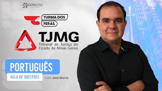 Turma dos Feras TJMG  Português com Prof José Maria  quotAulas de questõesquot [upl. by Olihs]