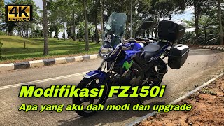 FZ150i Modified Touring  Apa Yang Aku Dah Modi Dan Upgrade [upl. by Edrick]