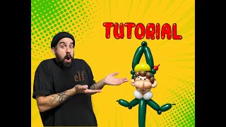 Buddy Elf Balloon Tutorial [upl. by Anselme]