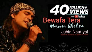 Bewafa Tera Masoom Chehra Lyrics Video  Jubin Nautiyal  Rochak K  Rashmi V  New Song 2020 [upl. by Acemat]