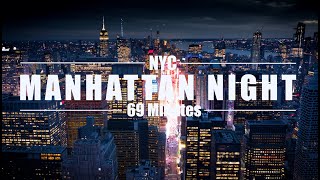 69 Minutes Manhattan Night Drone [upl. by Canty701]