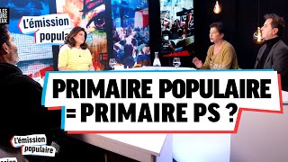 Primaire populaire  Primaire PS   Sondages en folie épisode 4496  Lémission populaire n°3 [upl. by Berriman]