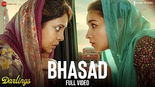 Bhasad  Full Video  Darlings  Alia Bhatt Shefali Shah Vijay Varma  Mellow D [upl. by Ellicec]