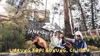 Double R Family Travel  Ciwidey part 4  Warung Kopi Gunung [upl. by Eerrahs]