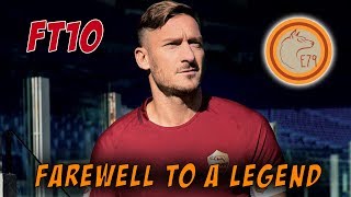 Francesco Totti 10  Farewell to a Legend [upl. by Hessney]