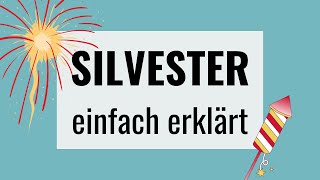 Silvester einfach erklärt  ifaK [upl. by Ahsikat209]