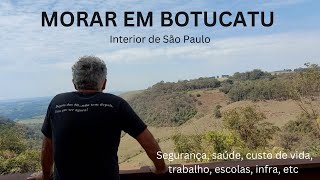 MORAR EM BOTUCATU NO INTERIOR DE SÃO PAULO [upl. by Sorcim383]