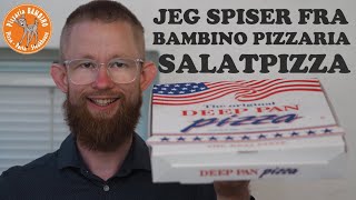 Jeg spiser fra Bambino Pizzaria  Salatpizza [upl. by Eiltan886]