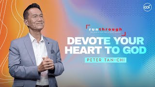 Devote Your Heart To God  Peter TanChi  Run Through [upl. by Gies]