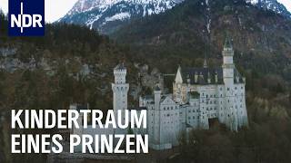 Geheimnisvolles Schloss Neuschwanstein  Unsere Geschichte  NDR Doku [upl. by Nevek]