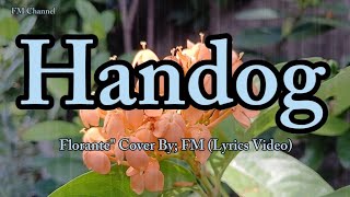 Requested Song quot Handog  Florante quot Cover Lyrics Video [upl. by Henryk14]