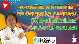 NAsetil Sisteinin NAC En Önemli 9 Faydası [upl. by Kipper]