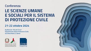 quotLe scienze umane e sociali per il sistema di protezione civilequot 21 ottobre 2024 ore 1450 [upl. by Valeta]