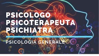 Differenza tra psicologo psicoterapeuta e psichiatra [upl. by Aciraj452]