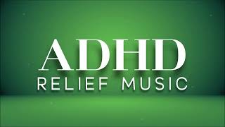 ADHD Relief Music  Studying Music For Better Concentration And Focus Study Music [upl. by Neyr907]