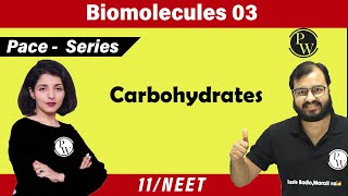 Biomolecules 03  Carbohydrates  Class 11  NEET  PACE Series [upl. by Jerrold39]