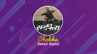 Dhokha  Fusion Remix  Sarfira 2024 akshaykumar [upl. by Siravaj]