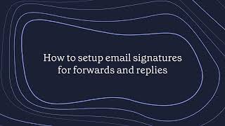 How to setup email signatures for forwards and replies [upl. by Htomit]