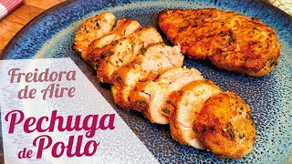 PECHUGA DE POLLO EN FREIDORA DE AIRE 🍗 Receta fácil de pollo [upl. by Niboc]