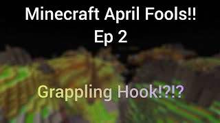 Minecraft April Fools Ep 2 Grappling Hook [upl. by Leihcim]