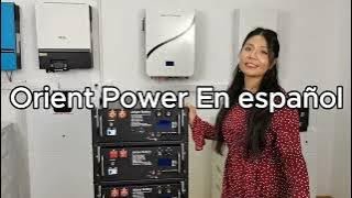 Orient Power Product Introduction in Spanish117kWh LiFePo4 Backup battery for homes 8 code below [upl. by Ebeneser]