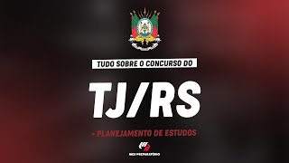 CONCURSO TJRS  PLANEJAMENTO DE ESTUDOS [upl. by Satsok]