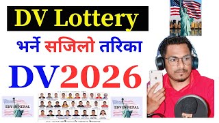 How To Apply DV Lottery 2026  DV lottery 2026 Application From Online  DV Kasari Bharne  DV 2026 [upl. by Irahk]