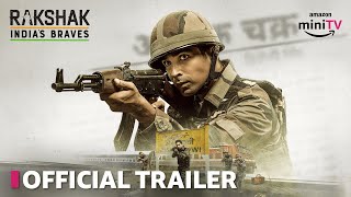 Rakshak  India’s Braves  Official Trailer  Streaming Now  Amazon miniTV [upl. by Fiona916]