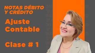 Notas Débito y CréditoAjuste Contable Clase 1 [upl. by Tamah]