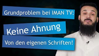 Das Grundproblem von IMAN TV Keine Ahnung von den eigenen Schriften [upl. by Kimbell]