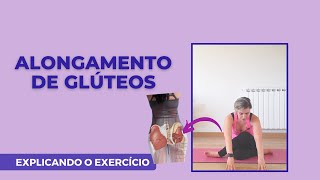 Alongamento para glúteos 3 variações  Explicando o exercício [upl. by Ailisab]