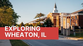 Exploring Wheaton Illinois [upl. by Idrahs]