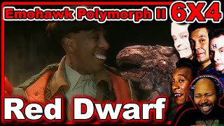 Red Dwarf Season 6 Episode 4 Emohawk Polymorph II Reaction [upl. by Gustaf]