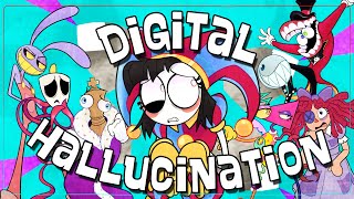 【The Amazing Digital Circus Song】Digital Hallucination ft Lizzie Freeman and more LYRIC VIDEO [upl. by Ardnaskela]