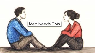 6 Things a Man Needs in a Relationship [upl. by Asamot754]