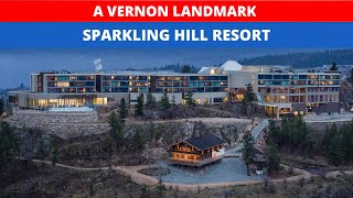 A Vernon BC Landmark  Sparkling Hill Resort [upl. by Anilocin]