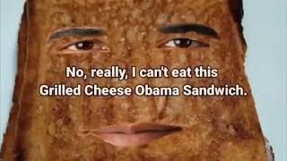 Grilled Cheese Obama Sandwich 12 Hour Version [upl. by Ylla]