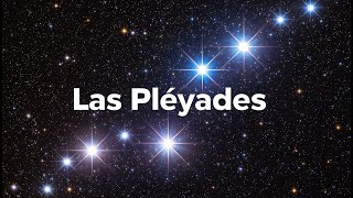 Las Pléyades El Misterio de las Estrellas que Cuentan Historias en el Cielo 🌠✨ [upl. by Adlev]